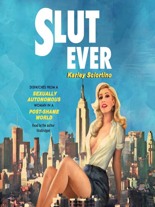 Title details for Slutever by Karley Sciortino - Available